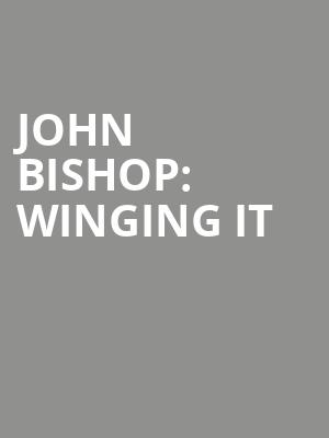 John Bishop: Winging It at London Palladium